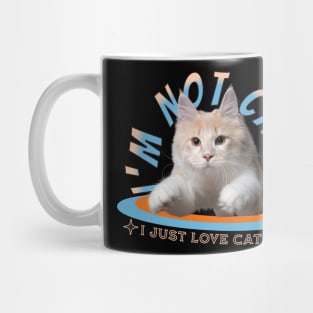 Not Crazy Mug